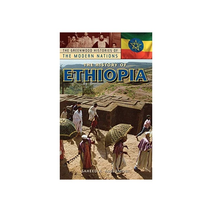 The History of Ethiopia (The Greenwood Histories of the Modern Nations).